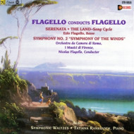 FLAGELLO CONDUCTS FLAGELLO: THE LAND/SERENATA/SYMPHONY NO.2, SYMPHONIC WALTZES