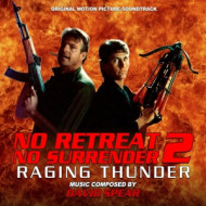 NO RETREAT, NO SURRENDER 2: RAGING THUNDER