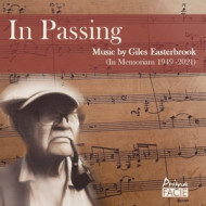 IN PASSING: MUSIC BY GILES EASTERBROOK