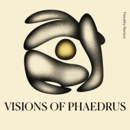 VISIONS OF PHAEDRUS