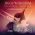 JIGGS' BACK IN TOWN