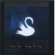 AMONG MY SWAN<br/><h5>Megjelenés: 1996-10-28</h5>