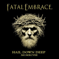 HAIL DOWN DEEP