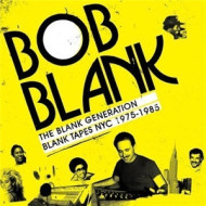 BOB BLANK - THE BLANK GENERATION