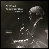IN SOME FAR PLACE: ROMA 77
