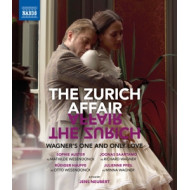 ZURICH AFFAIR: WAGNER'S ONE AND ONLY LOVE