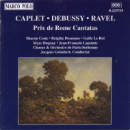 CAPLET/DEBUSSY/RAVEL: PRIX DE ROME CANTATAS