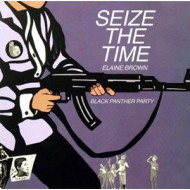 SEIZE THE TIME - BLACK PANTHER PARTY
