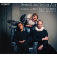 SOUNDS AND SWEET AIRS: A SHAKESPEARE SONGBOOK