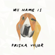 MY NAME IS VRISKA VILJOR