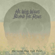 LUCKY ONES WHO DIED FIRST