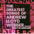 GREATEST SONGS OF ANDREW LLOYD WEBBER