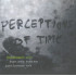PERCEPTIONS OF TIME
