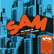 SAM RECORDS ANTHOLOGY THE SOUND OF NEW YORK CITY 1975 1983