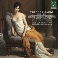 THEODOR GAUDE: SONATAS, SERENADES & VARIATIONS