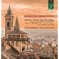 FERRONATI: SONATE A VIOLINO SOLO PER CAMERA OP.1 (1710) VOL.1