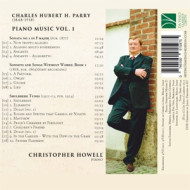 CHARLES HUBERT H. PARRY: PIANO MUSIC VOL. 1