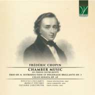 CHOPIN: CHAMBER MUSIC (ON PERIOD INSTRUMENTS)