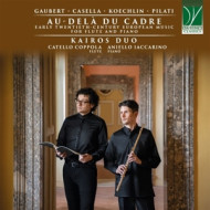 AU-DELA DU CADRE: EARLY TWENTIETH-CENTURY EUROPEAN MUSIC FOR FLUTE AND PIANO