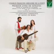 CHARLES-FRANCOIS-GREGOIRE DE LA FERTE : PREMIER LIVRE DE SONATES POUR LE VIOLON ET LA BASSE (VOL.2)