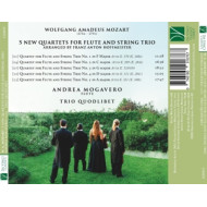 MOZART: 5 NEW QUARTETS FOR FLUTE AND STRING TRIO (ARR. FRANZ ANTON HOFFMEISTER)