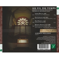 AU FIL DU TEMPS: JOURNEYS IN MODERN ORGAN MUSIC INSPIRED BY GREGORIAN CHANT