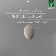 FERA: PICCOLI ARCANI CHAMBER MUSIC 2003-2023