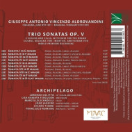 GIUSEPPE ANTONIO VINCENZO ALDROVANDINI: TRIO SONATAS OP. V