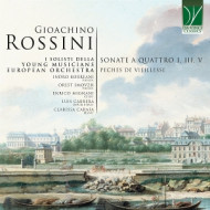 GIOACHINO ROSSINI: SONATA A QUATTRO I, III, V - PECHES DE VIEILLESSE