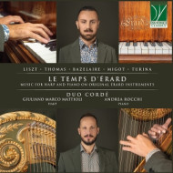 LES TEMPS D'ERARD (MUSIC FOR HARP AND PIANO ON ORIGINAL ERARD INSTRUMENTS)