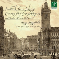 F.X. POKORNI: CLARINET CONCERTOS AND CHAMBER MUSIC WITH CLARINET