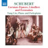 SCHUBERT: GERMAN DANCES, LANDLERS AND ECOSSAISES