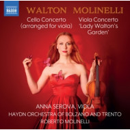 WALTON: CELLO CONCERTO (ARR. FOR VIOLA) / MOLINELLI: VIOLA CONCERTO
