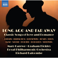LONG AGO AND FAR AWAY - CLASSIC SONGS OF LOVE AND ROMANCE