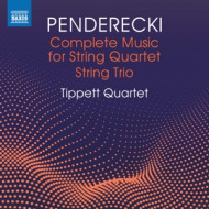 PENDERECKI: COMPLETE MUSIC FOR STRING QUARTET/STRING TRIO
