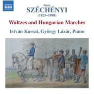SZECHENYI: WALTZES AND HUNGARIAN MARCHES
