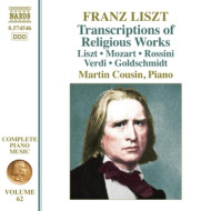 FRANZ LISZT: TRANSCRIPTIONS OF RELIGIOUS WORKS