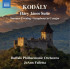 KODALY: HARY JANOS SUITE/SUMMER EVENING/SYMPHONY IN C