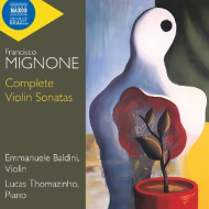 MIGNONE: COMPLETE VIOLIN SONATAS