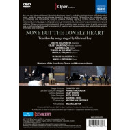 NONE BUT THE LONELY HEART - TCHAIKOVSKY SONGS STAGED BY CHRISTOF LOY