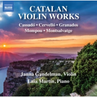 GRANADOS, MONTSALVATGE & MOMPOU: CATALAN VIOLIN WORKS