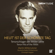 HEUT' IST DER SCHONSTE TAG - TENORSCHLAGER DER 1930ER JAHRE
