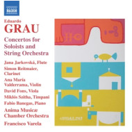 EDUARDO GRAU: CONCERTOS FOR SOLOISTS AND STRING ORCHESTRA