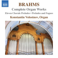 BRAHMS: COMPLETE ORGAN WORKS