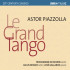 LE GRAND TANGO