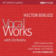 VOCAL WORKS WITH ORCHESTRA<br/><h5>Megjelenés: 2018-09-24</h5>