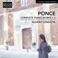 PONCE: COMPLETE PIANO WORKS, VOL. 3