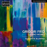 GRIGORI FRID: PIANO WORKS