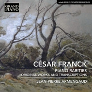FRANCK: PIANO RARITIES - ORIGINAL WORKS AND TRANSCRIPTIONS
