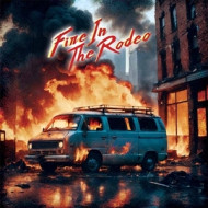 FIRE IN THE RODEO